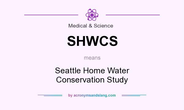 What does SHWCS mean? It stands for Seattle Home Water Conservation Study