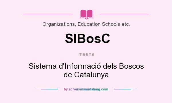 What does SIBosC mean? It stands for Sistema d`Informació dels Boscos de Catalunya