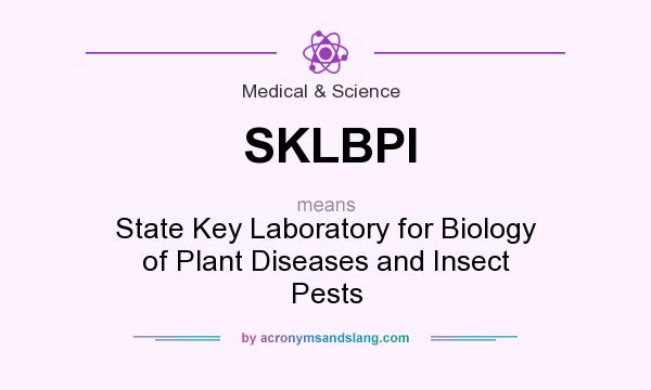 What does SKLBPI mean? It stands for State Key Laboratory for Biology of Plant Diseases and Insect Pests