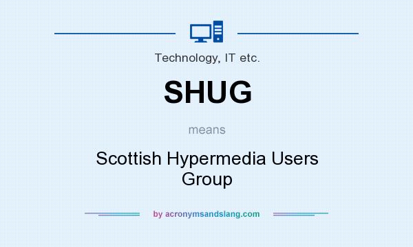 What does SHUG mean? It stands for Scottish Hypermedia Users Group