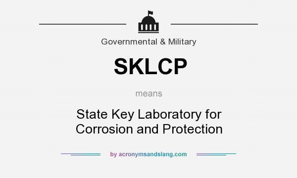 What does SKLCP mean? It stands for State Key Laboratory for Corrosion and Protection