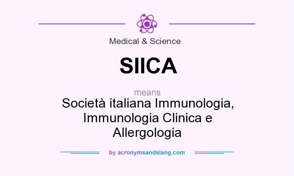 What does SIICA mean? It stands for Società italiana Immunologia, Immunologia Clinica e Allergologia