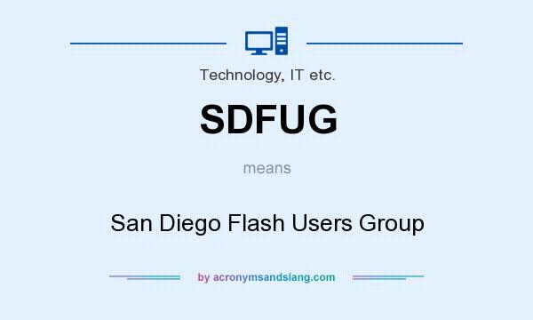 What does SDFUG mean? It stands for San Diego Flash Users Group