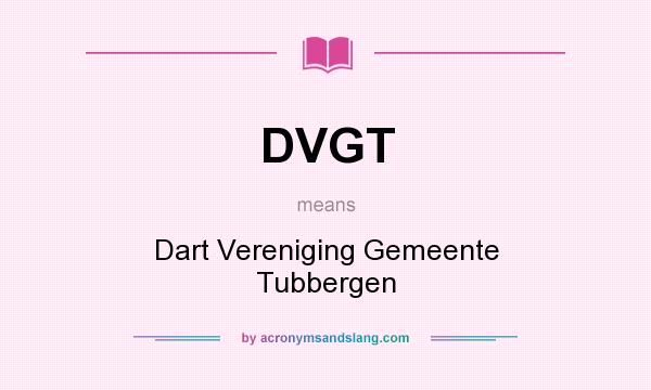 What does DVGT mean? It stands for Dart Vereniging Gemeente Tubbergen