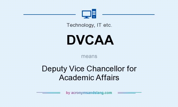 What does DVCAA mean? It stands for Deputy Vice Chancellor for Academic Affairs