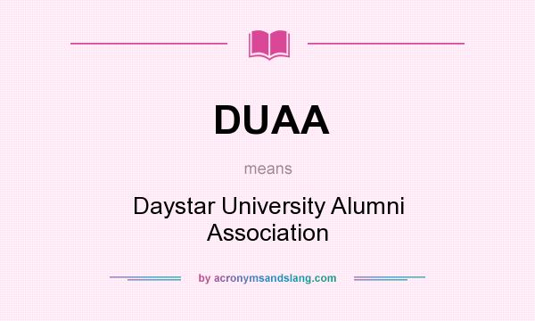 What does DUAA mean? It stands for Daystar University Alumni Association