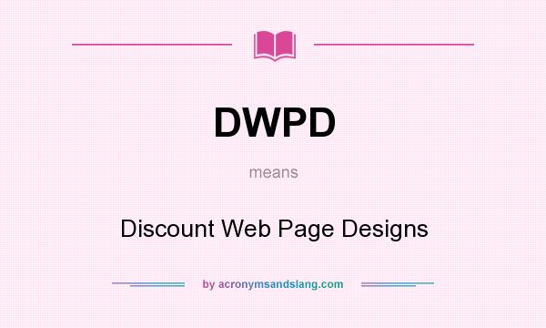 What does DWPD mean? It stands for Discount Web Page Designs