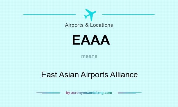 What does EAAA mean? It stands for East Asian Airports Alliance