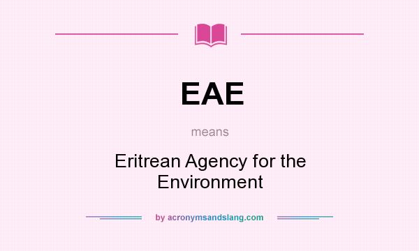 What does EAE mean? It stands for Eritrean Agency for the Environment