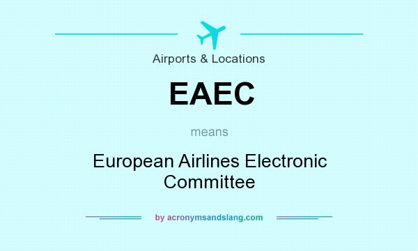 What does EAEC mean? It stands for European Airlines Electronic Committee