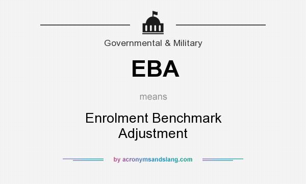 What does EBA mean? It stands for Enrolment Benchmark Adjustment