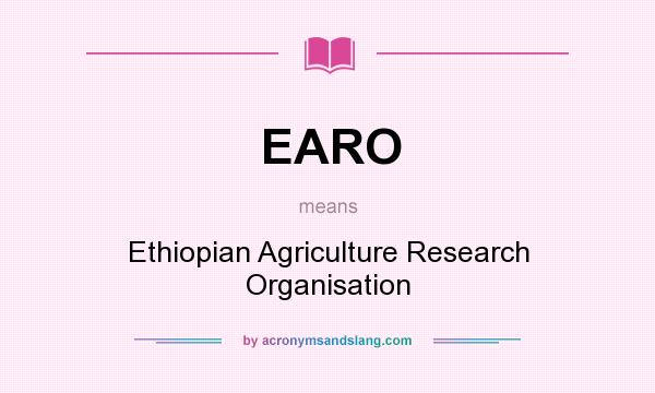 What does EARO mean? It stands for Ethiopian Agriculture Research Organisation