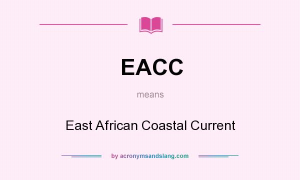 What does EACC mean? It stands for East African Coastal Current