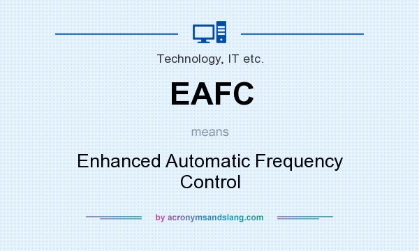What does EAFC mean? It stands for Enhanced Automatic Frequency Control