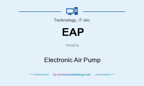 What does EAP mean? It stands for Electronic Air Pump