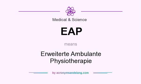 What does EAP mean? It stands for Erweiterte Ambulante Physiotherapie
