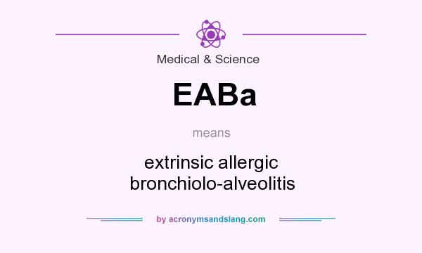 What does EABa mean? It stands for extrinsic allergic bronchiolo-alveolitis