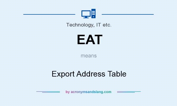 What does EAT mean? It stands for Export Address Table
