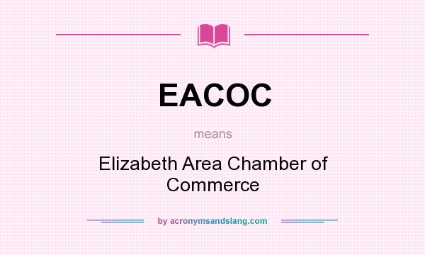 What does EACOC mean? It stands for Elizabeth Area Chamber of Commerce
