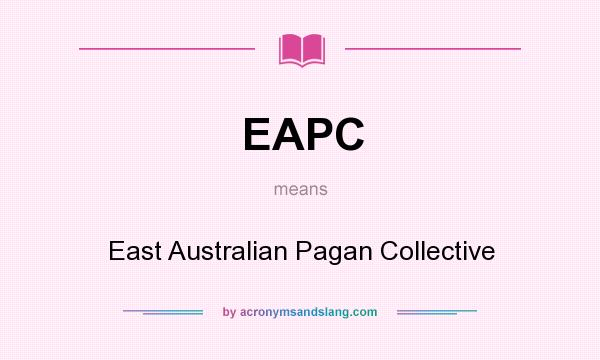 What does EAPC mean? It stands for East Australian Pagan Collective