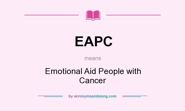 What does EAPC mean? It stands for Emotional Aid People with Cancer
