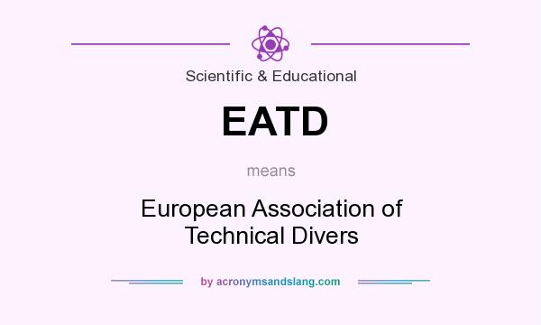 What does EATD mean? It stands for European Association of Technical Divers