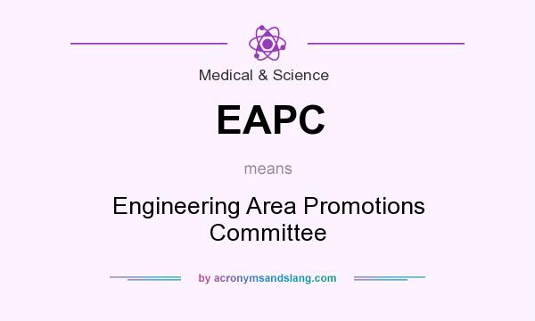 What does EAPC mean? It stands for Engineering Area Promotions Committee