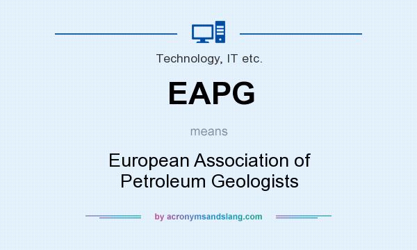 What does EAPG mean? It stands for European Association of Petroleum Geologists