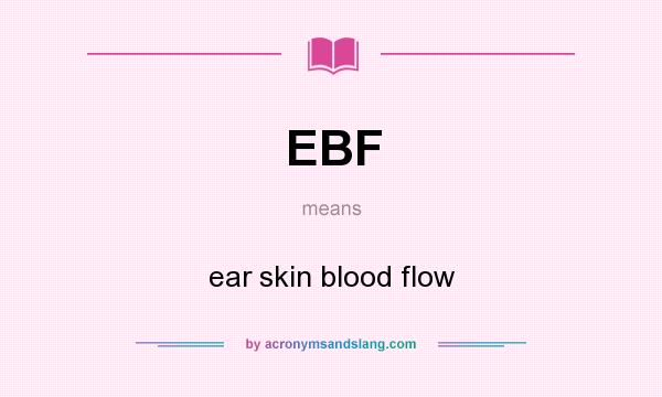 What does EBF mean? It stands for ear skin blood flow