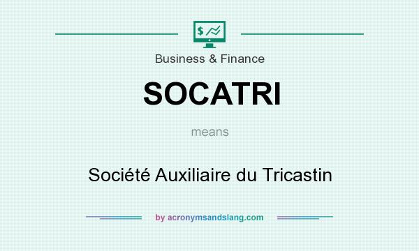 What does SOCATRI mean? It stands for Société Auxiliaire du Tricastin