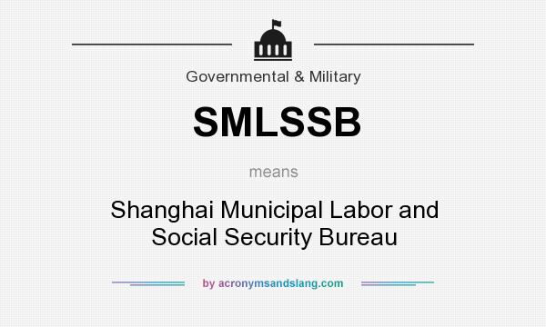 What does SMLSSB mean? It stands for Shanghai Municipal Labor and Social Security Bureau