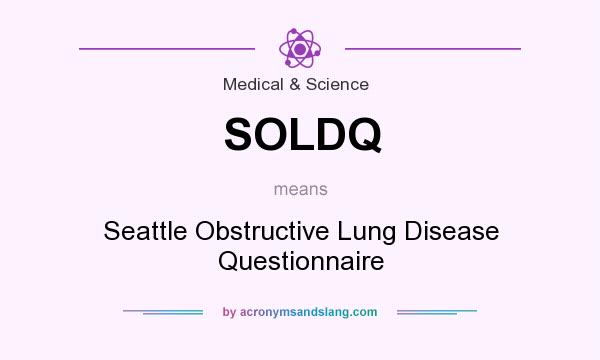 What does SOLDQ mean? It stands for Seattle Obstructive Lung Disease Questionnaire
