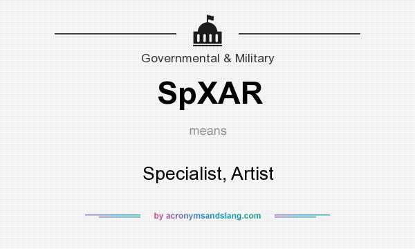 What does SpXAR mean? It stands for Specialist, Artist