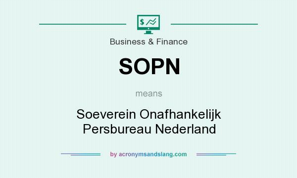 What does SOPN mean? It stands for Soeverein Onafhankelijk Persbureau Nederland
