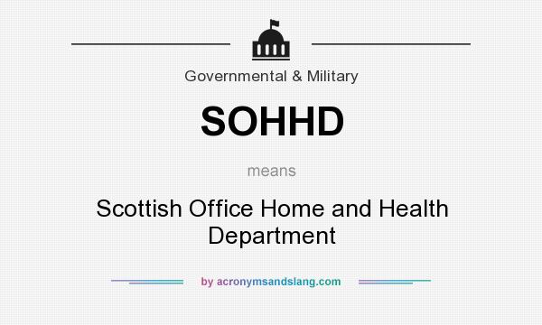 What does SOHHD mean? It stands for Scottish Office Home and Health Department