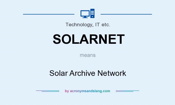 What does SOLARNET mean? It stands for Solar Archive Network