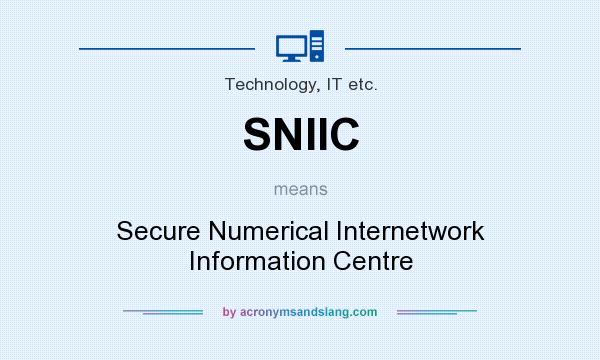 What does SNIIC mean? It stands for Secure Numerical Internetwork Information Centre