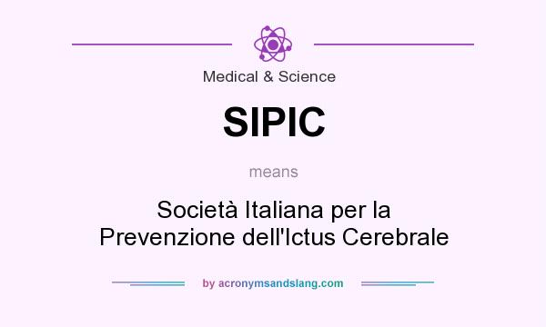 What does SIPIC mean? It stands for Società Italiana per la Prevenzione dell`Ictus Cerebrale