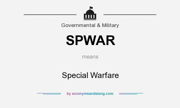 What does SPWAR mean? It stands for Special Warfare