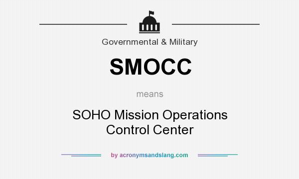 What does SMOCC mean? It stands for SOHO Mission Operations Control Center
