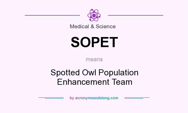 What does SOPET mean? It stands for Spotted Owl Population Enhancement Team