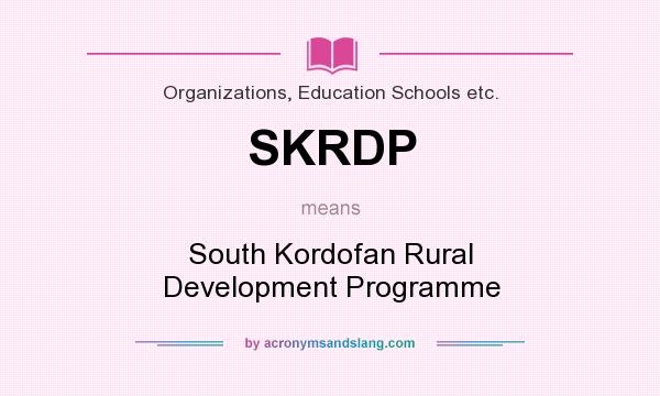 What does SKRDP mean? It stands for South Kordofan Rural Development Programme