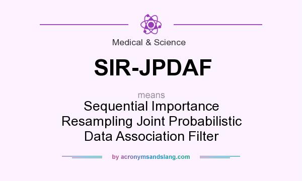 What does SIR-JPDAF mean? It stands for Sequential Importance Resampling Joint Probabilistic Data Association Filter