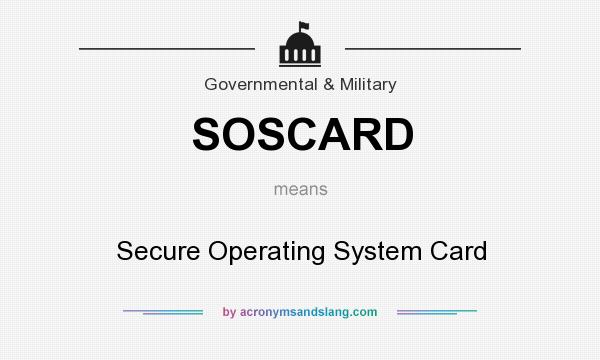 What does SOSCARD mean? It stands for Secure Operating System Card