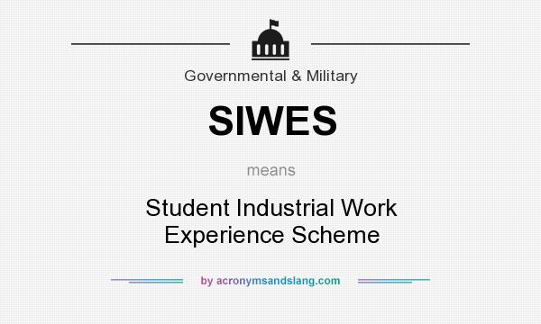 What does SIWES mean? It stands for Student Industrial Work Experience Scheme