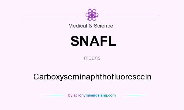 What does SNAFL mean? It stands for Carboxyseminaphthofluorescein