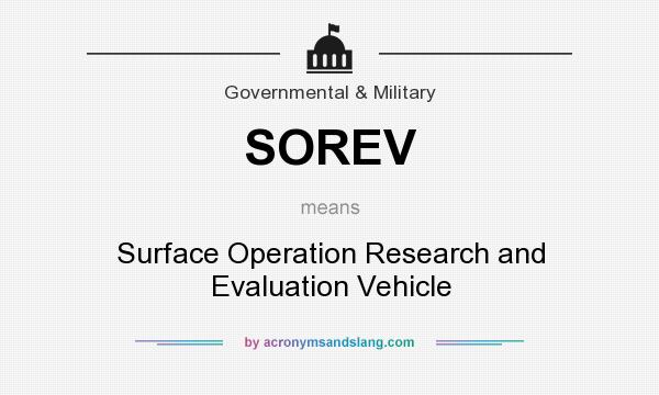 What does SOREV mean? It stands for Surface Operation Research and Evaluation Vehicle