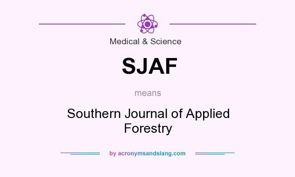What does SJAF mean? It stands for Southern Journal of Applied Forestry