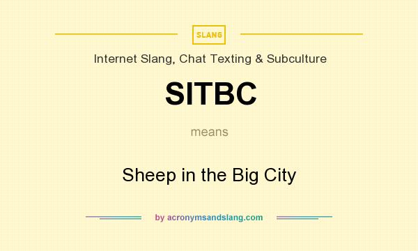 What does SITBC mean? It stands for Sheep in the Big City
