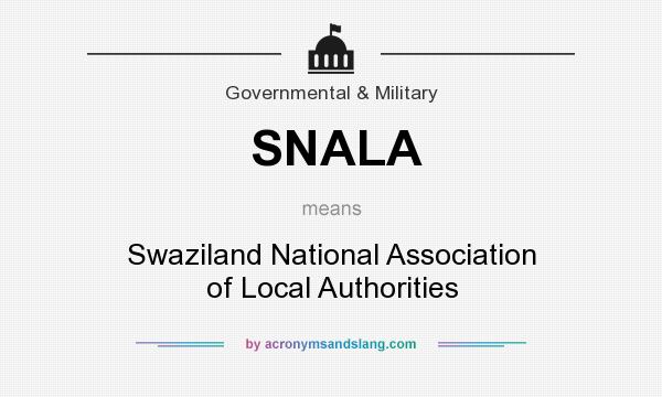 What does SNALA mean? It stands for Swaziland National Association of Local Authorities